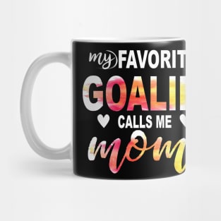 My Favorite Goalie Calls Me Mom Mug